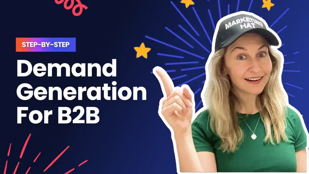 The Complete B2B Demand Generation Framework: Step-by-Step Strategy ...